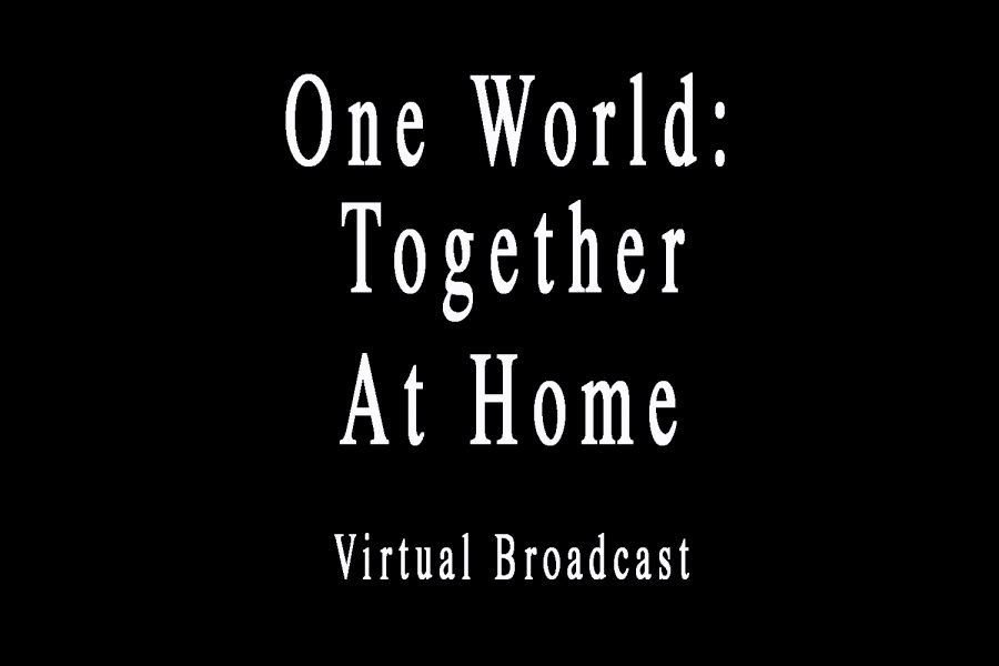 One+World%3A+Together+At+Home+Virtual+Broadcast